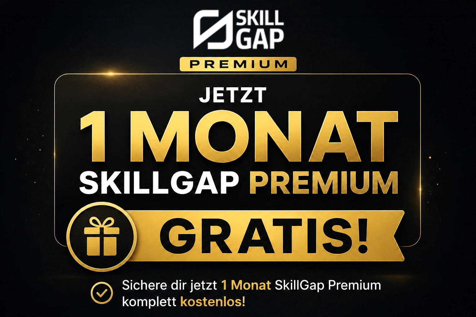 1 Monat Skill Gap Premium