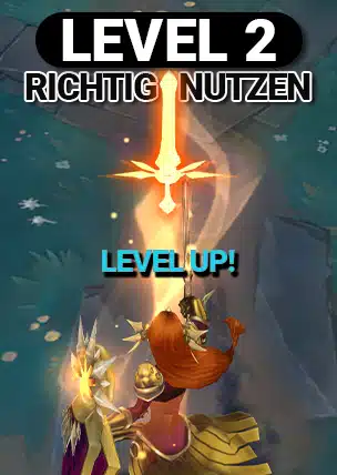 Level 2 richtig nutzen