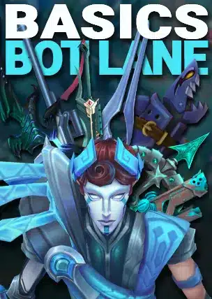 Basics für die Bot Lane